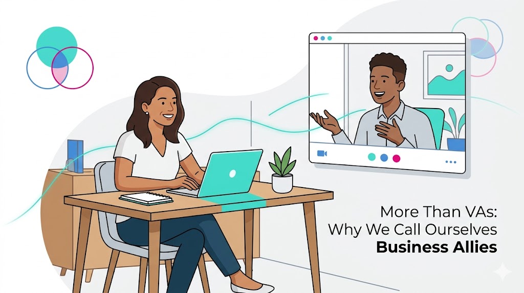 More Than VAs: Why We Call Ourselves Business Allies